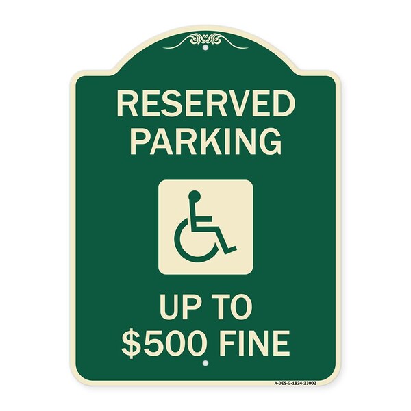Reserved Parking Up to $500 Fine Handicapped Heavy-Gauge Aluminum Sign, 24" x 18", G-1824-23002